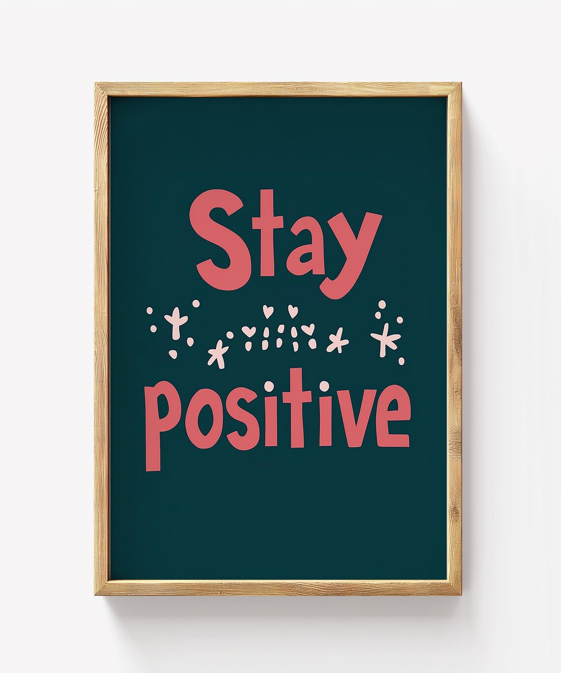 Stay Positive Coral Pink Doodle Stars Dark Green Playful Quote Poster