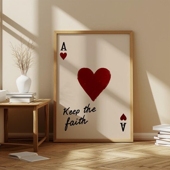 Ace Of Hearts Red Playing Card Keep The Faith Script Art Poster
