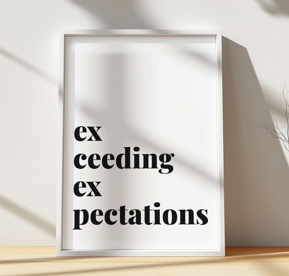 Exceeding Expectations Typo Poster Positive Affirmation Art