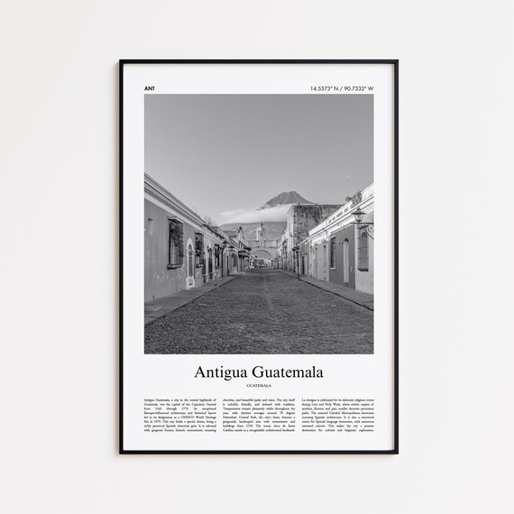 Antigua Guatemala Black And White Print Photo Poster Travel Gift Wall Art