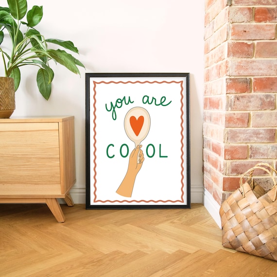 You Are Cool Heart Mirror Playful Kids Affirmation Quote Poster