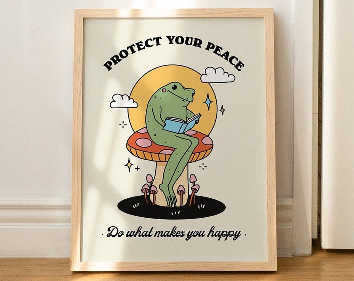 Protect Your Peace Reading Frog Mushroom Mental Health Quote Print