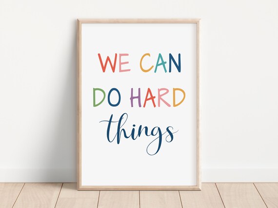 We Can Do Hard Things Colorful Affirmation Kids Classroom Poster