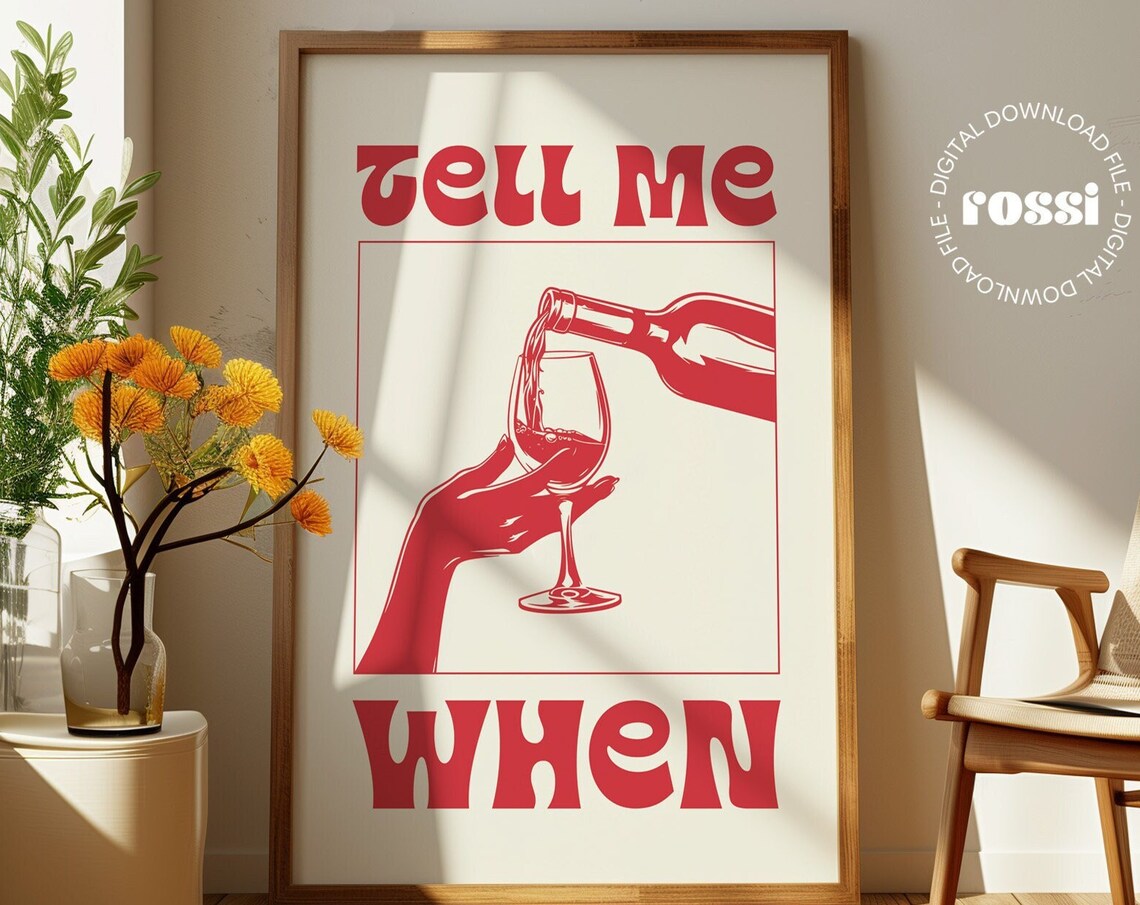 Tell Me When Retro Red Wine Pour Illustration Kitchen Bar Wall Poster - Image 2