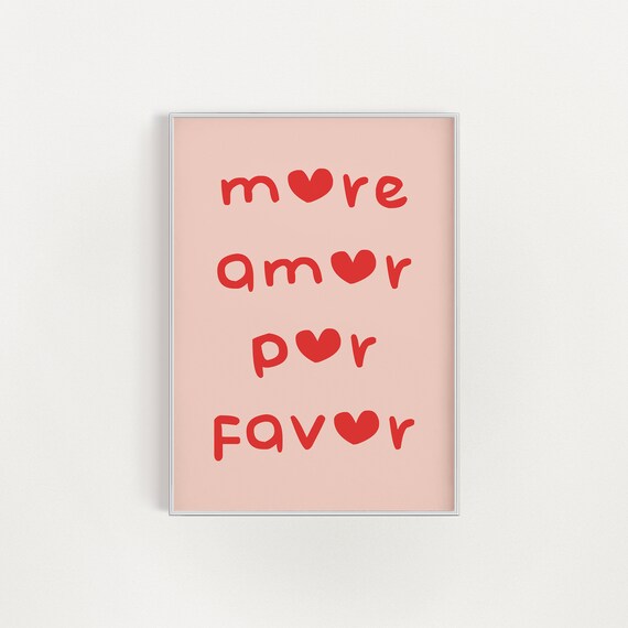 Spanish More Amor Por Favor Heart Typography Pink Love Poster