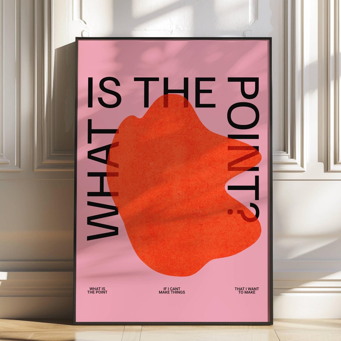 What Is The Point Edgy Pink Red Abstract Existential Quote Art Poster