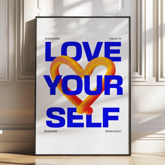 Love Your Self Quote Print Dorm Room Art Trendy Inspirational Motivational Typography
