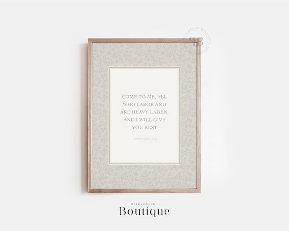 Matthew 1128 Come to Me All Who Labor I Will Give You Rest Poster
