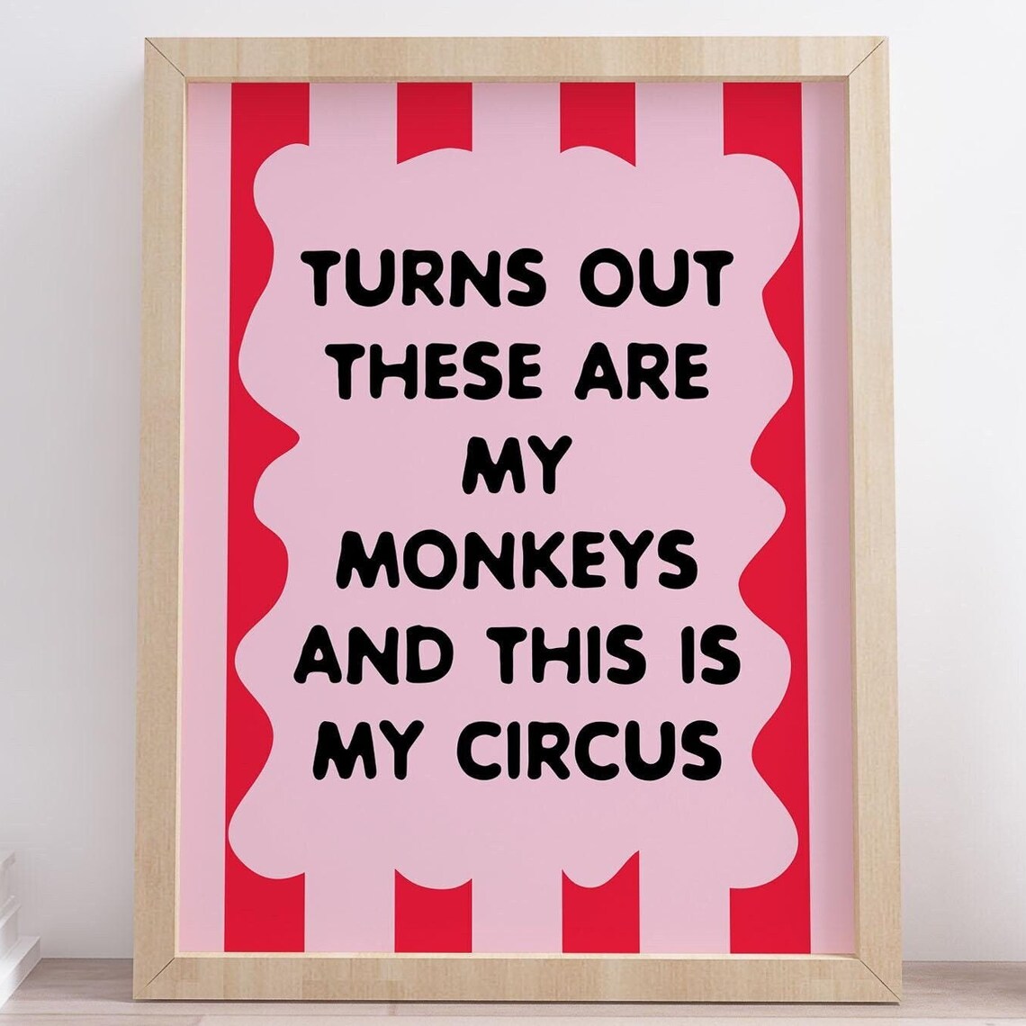 Turns Out These Are My Monkeys Funny Circus Pink Striped Poster