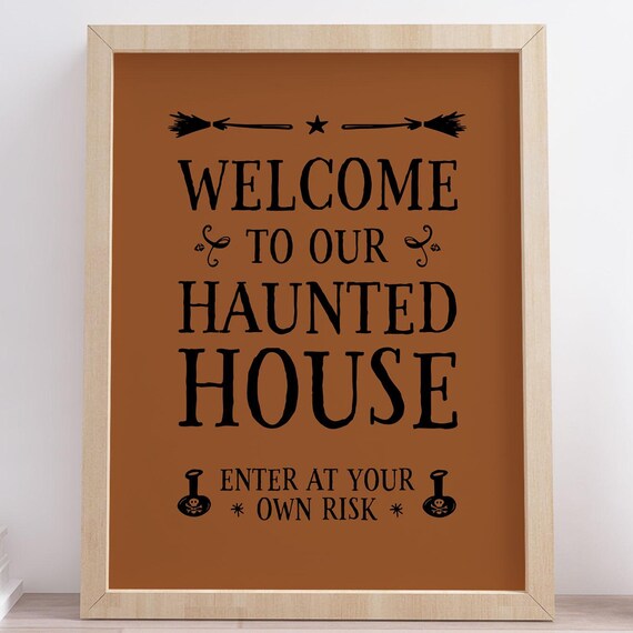 Welcome To Our Haunted House Halloween Poster Enter At Your Own Risk