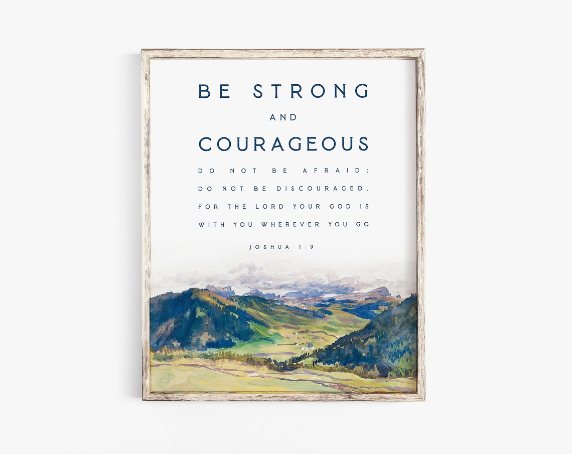 Be Strong And Courageous Sign, Minimalist Bible Verse Art Print