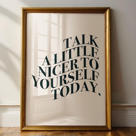 Talk a Little Nicer to Yourself Today Wavy Serif Self Care Wall Print