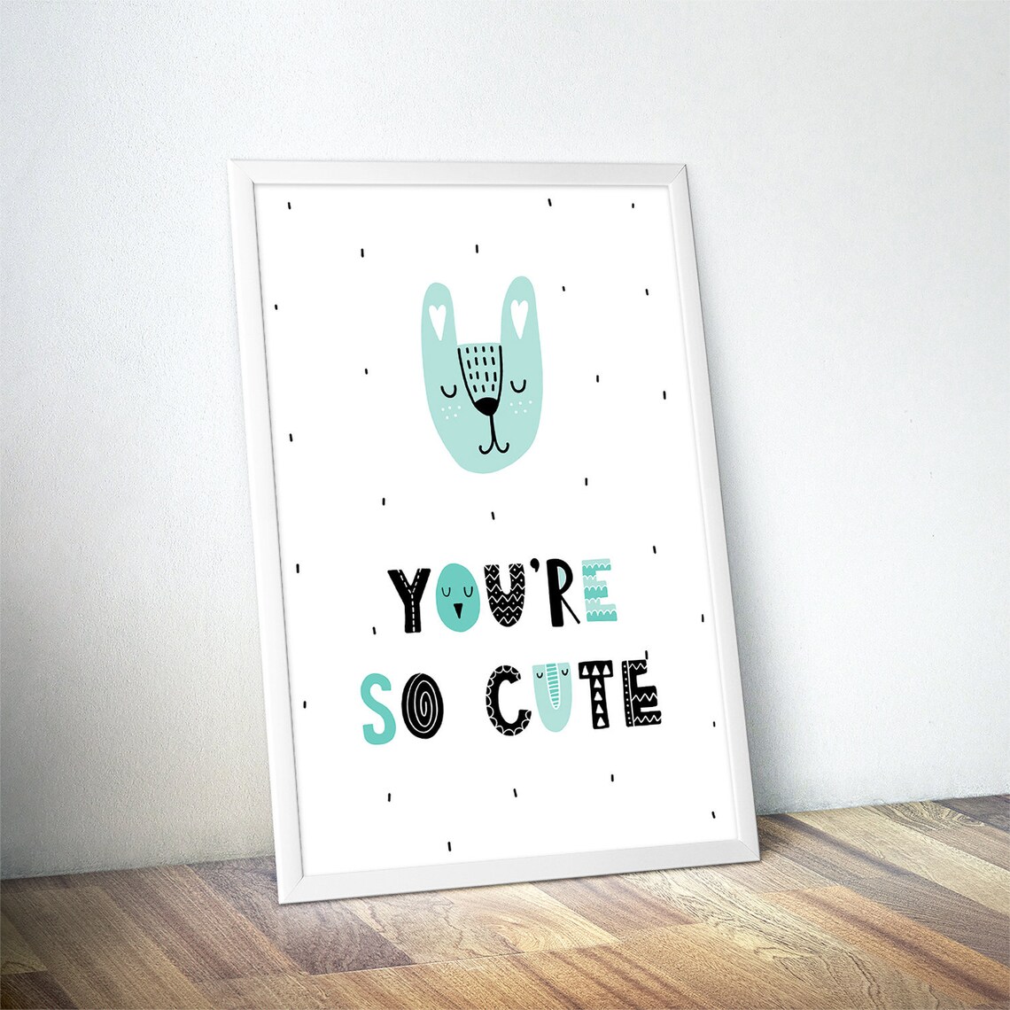 You Are So Cute Smiling Bunny Mint Green Nursery Quote Poster - Image 4