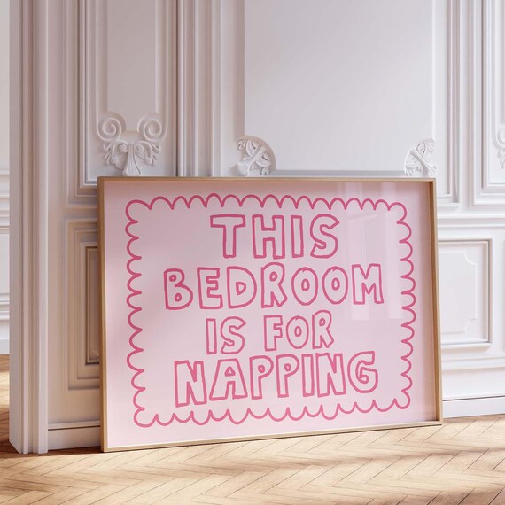 This Bedroom Is For Napping Print Trendy Horizontal Wall Art Trendy Bedroom Decor Cute Quote Art Aesthetic Bedroom Decor Art Pink