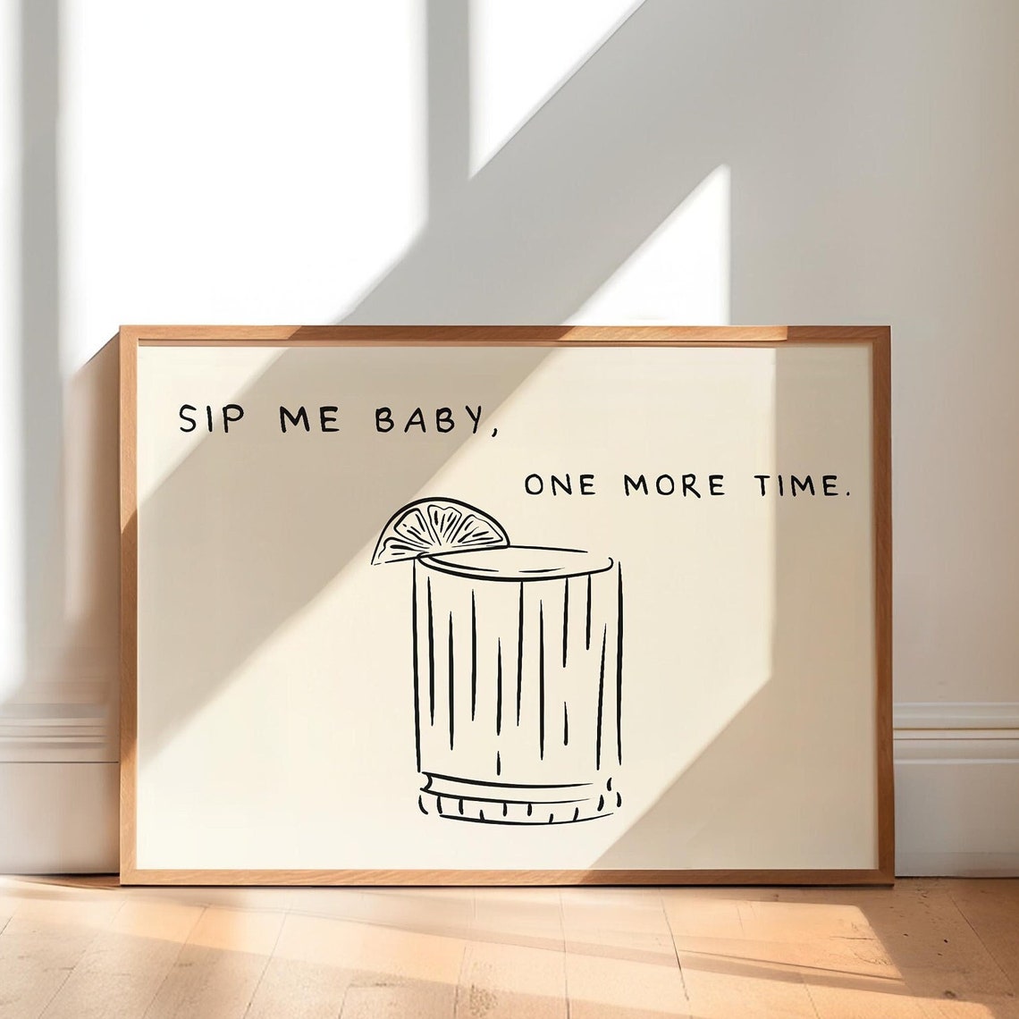 Sip Me Baby One More Time Cocktail Quote Bar Kitchen Decor Poster