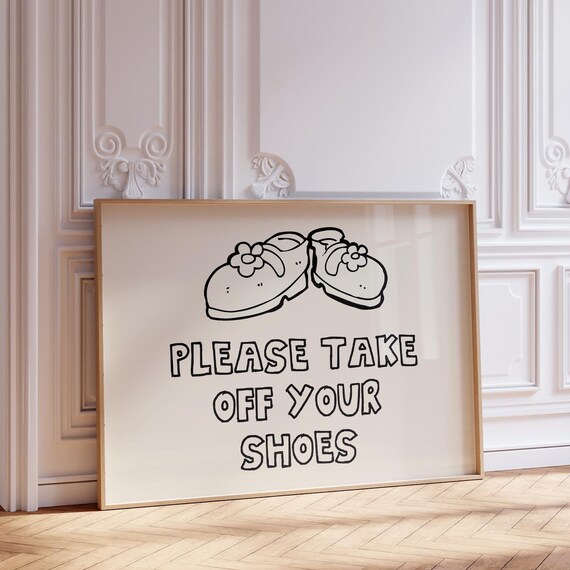 Please Take Off Your Shoes Poster Funny Quote Art Trendy Home Decor Retro Print Minimalist Wall Art Funny Poster Vintage Print Art
