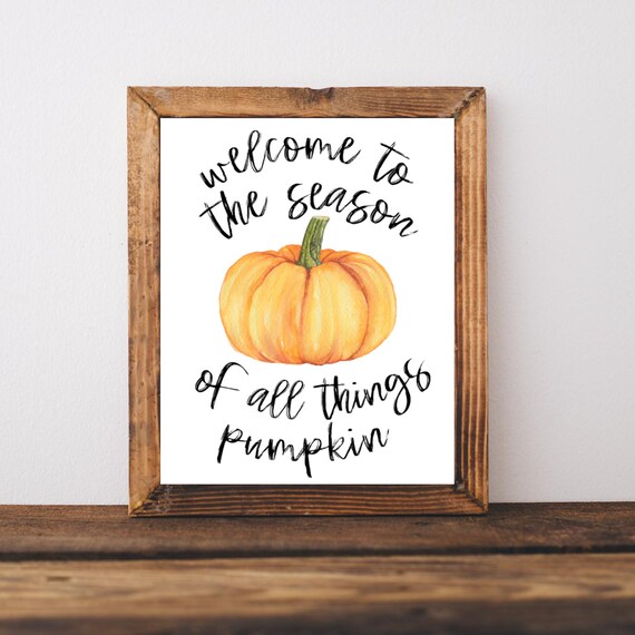 Welcome To The Season Of All Things Pumpkin Harvest Decor Poster