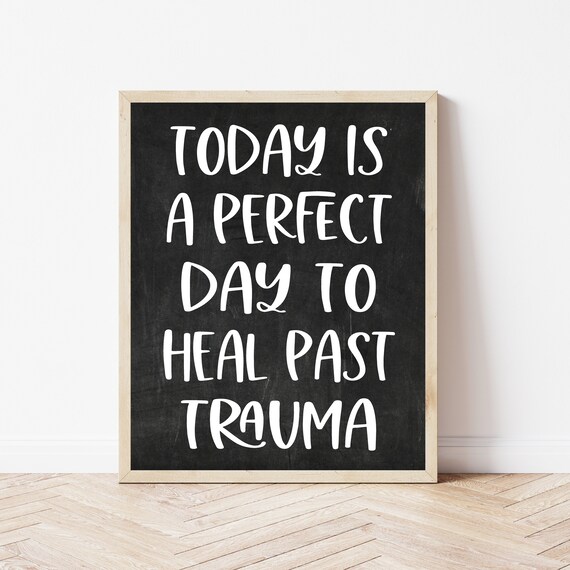 Chalkboard Therapy Poster Today Is a Perfect Day to Heal Past Trauma