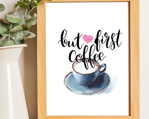 Food Quote But First Coffee Food Art Wall Art Diy Home Decor Quotes Wall Signs