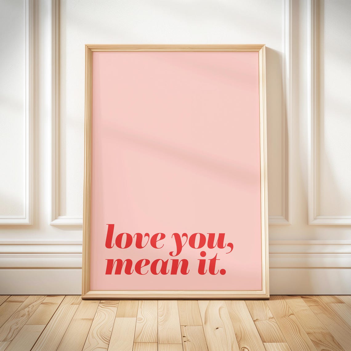 Love You Mean It Bold Red Typography Pink Romantic Quote Poster