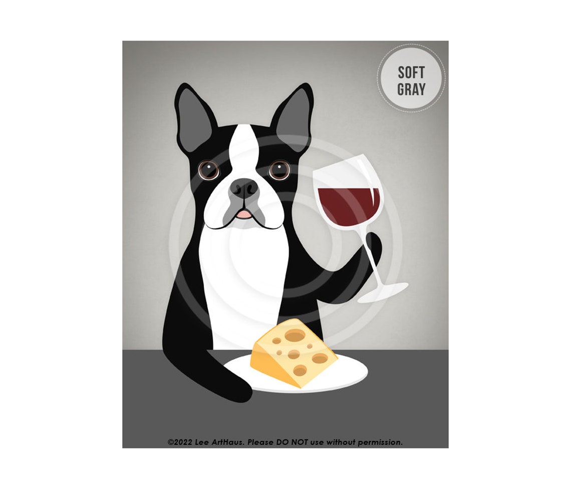 Boston Terrier Wine And Cheese Night Red Wine Glass Gray Poster