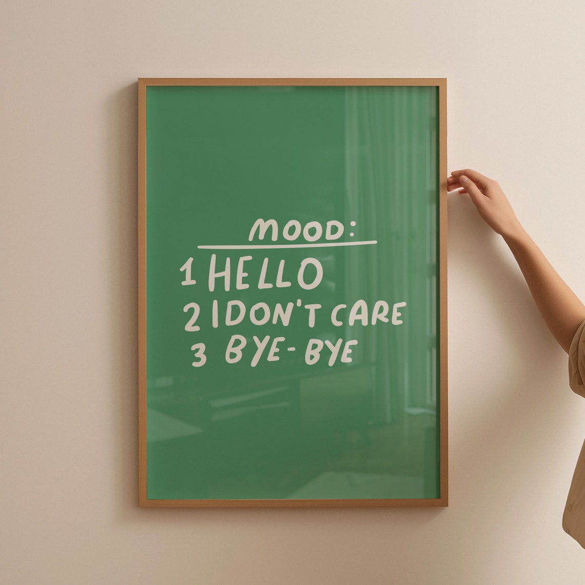 Mood Hello I Don't Care Bye Bye Funny Green Typography Poster