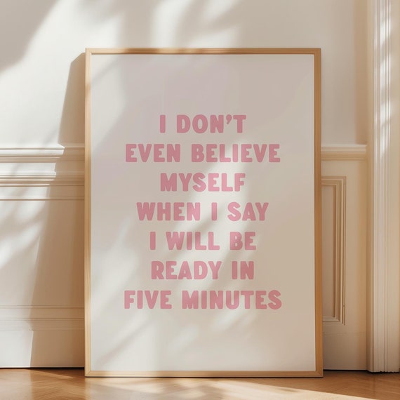 Pink Dressing Room Wall Art Funny Bathroom Quote Poster Trendy Dorm Bedroom Print Girly Dopamine Decor