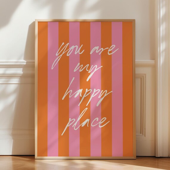 You Are My Happy Place Print Apartment Decor Positive Quote Wall Art Trendy Pink Stripe Poster Girly