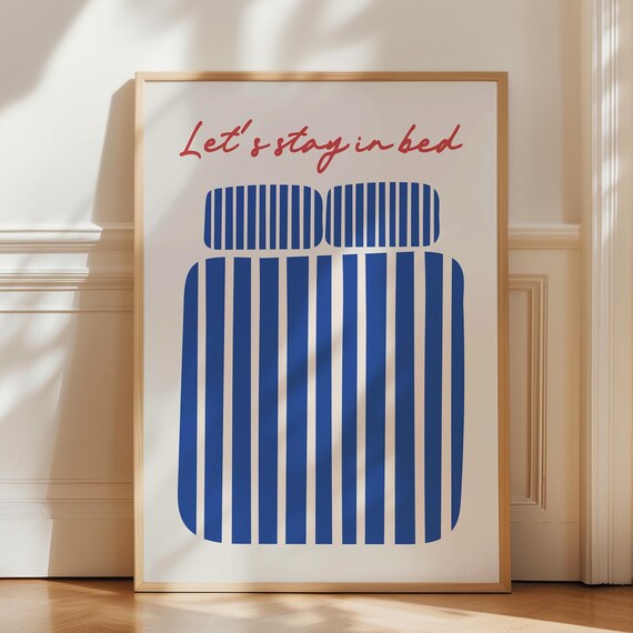 Let's Stay In Bed Blue Striped Duvet Cozy Minimalist Bedroom Poster