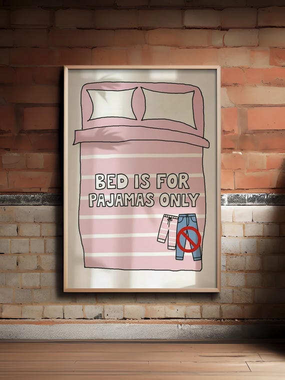 Funny Bedroom Print Bed Is Pajamas Only Minimalist Pink Typography