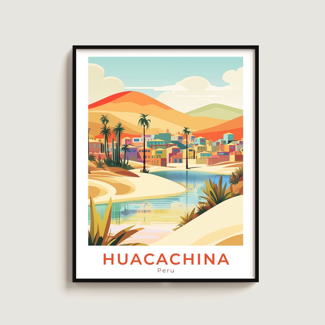 Huacachina Travel Print Wall Art Gift Peru Poster Home Decor Lovers Hanging