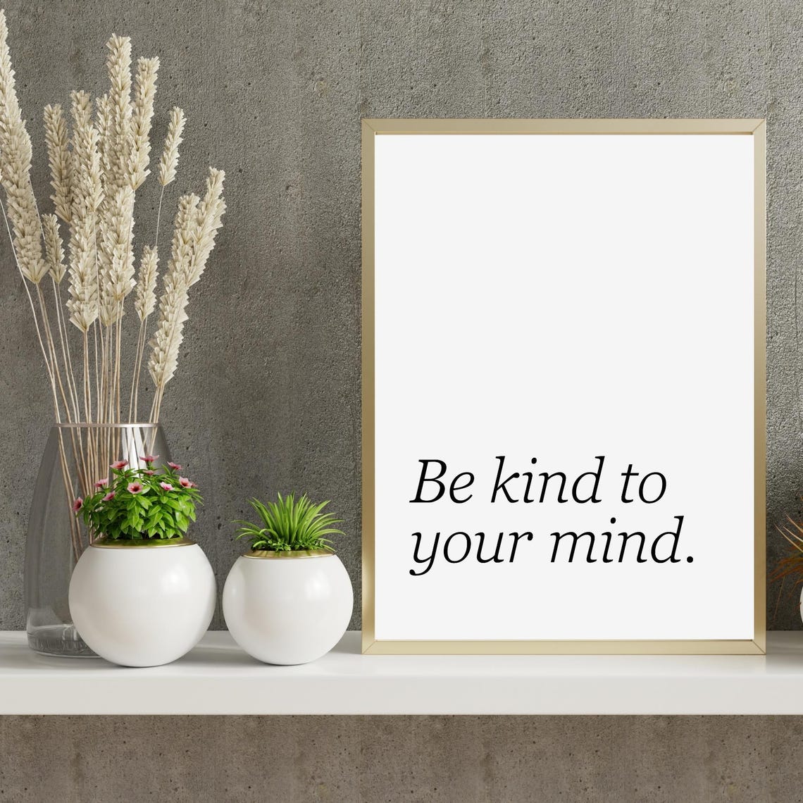 Be Kind To Your Mind Simple Italic Serif Mental Health Quote Poster