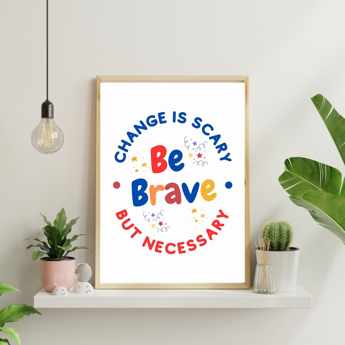 Be Brave Wall Art Inspirational Quote Print Minimalist Decor Office Classroom Or Home Poster