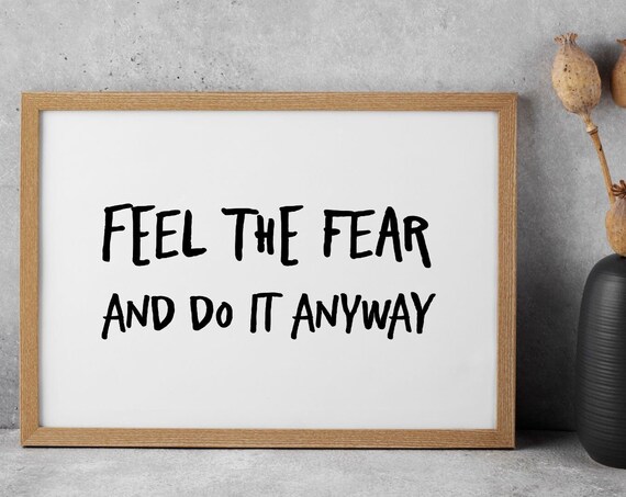 Feel The Fear And Do It Anyway Black Bold Motivational Quote Poster
