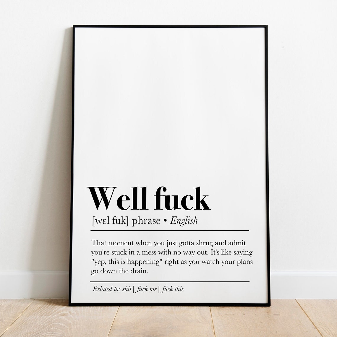 Well Fuck Dictionary Definition Funny Sarcastic Office Wall Art Decor