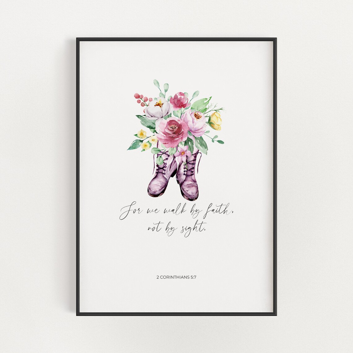 2 Corinthians 5:7 Walk By Faith Not By Sight Floral Verse Poster