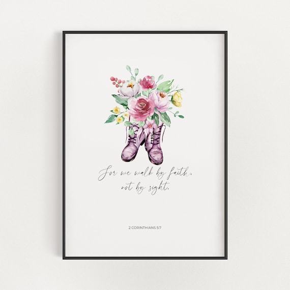 2 Corinthians 5:7 Walk By Faith Not By Sight Floral Verse Poster
