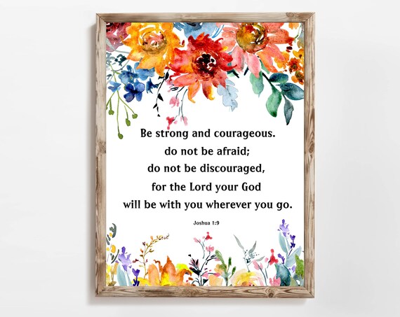 Be Strong And Courageous Joshua 1 9 Floral Watercolor Scripture Poster