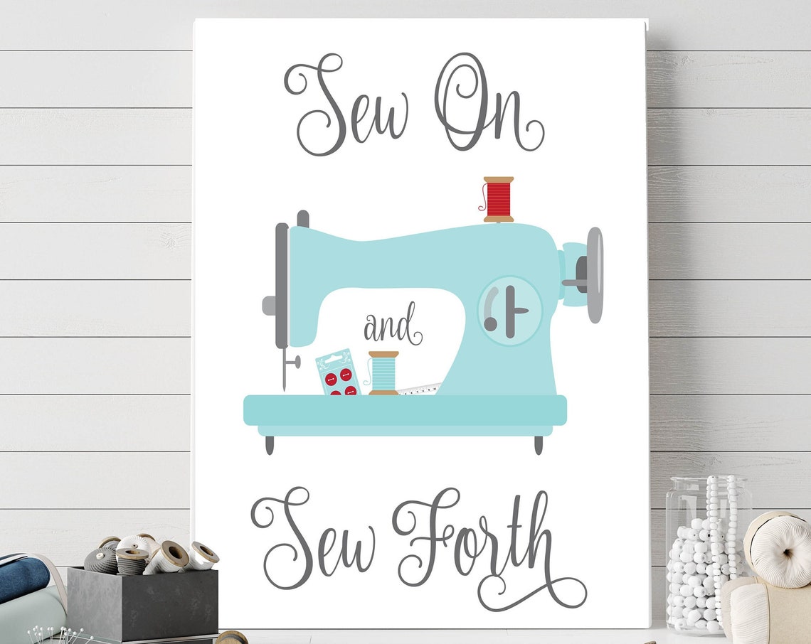 Sew On And Sew Forth Teal Sewing Machine Craft Room Sign Poster