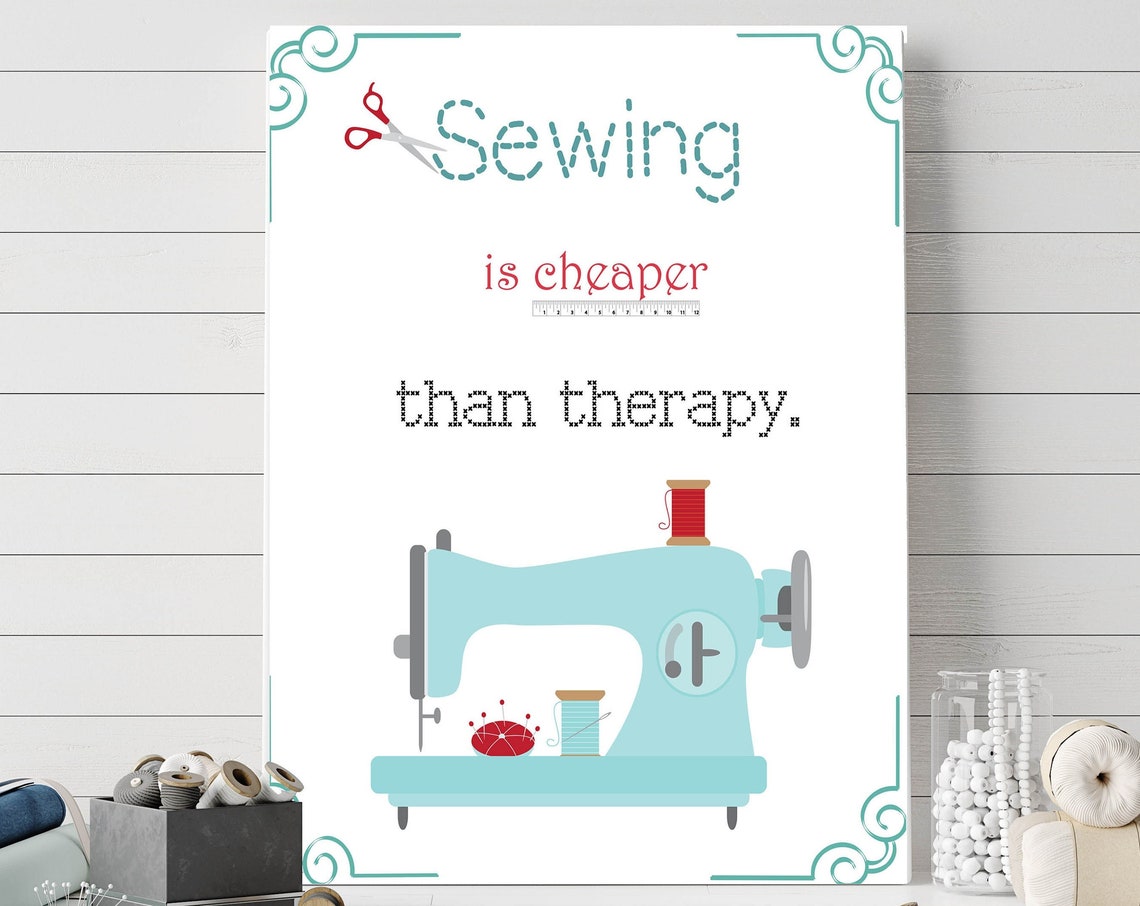 Sewing Is Cheaper Than Therapy Funny Quote Sewing Machine Poster