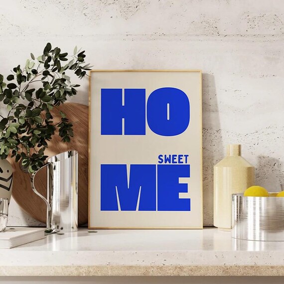 Home Sweet Bold Typography Print Modern Wall Art Poster Minimalist Decor Funny Quote Blue Graphic Design