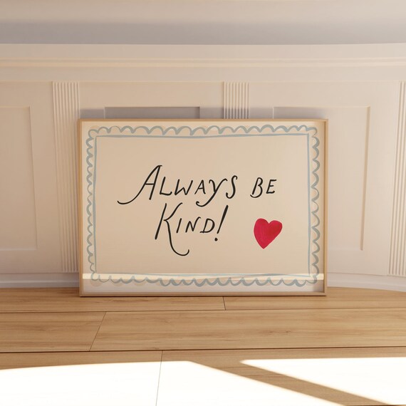 Always Be Kind Blue Print