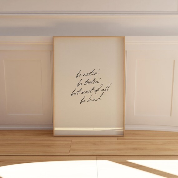 Be Rootin Be Tootin But Most of All Be Kind Western Quote Print