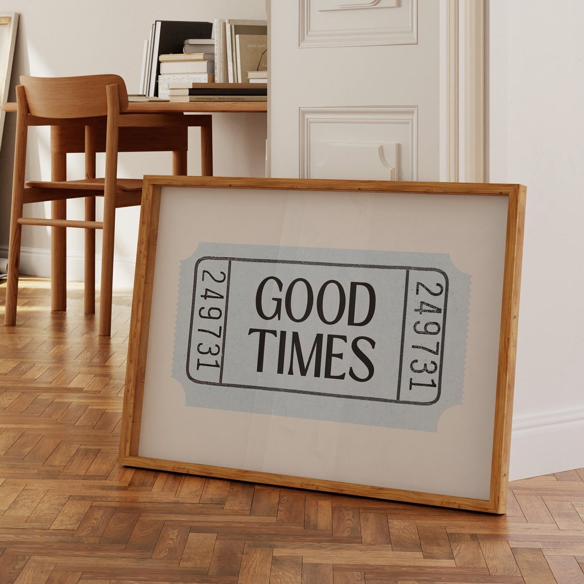 Good Times Single Light Blue Ticket Stub Vintage Quote Wall Poster - Image 2