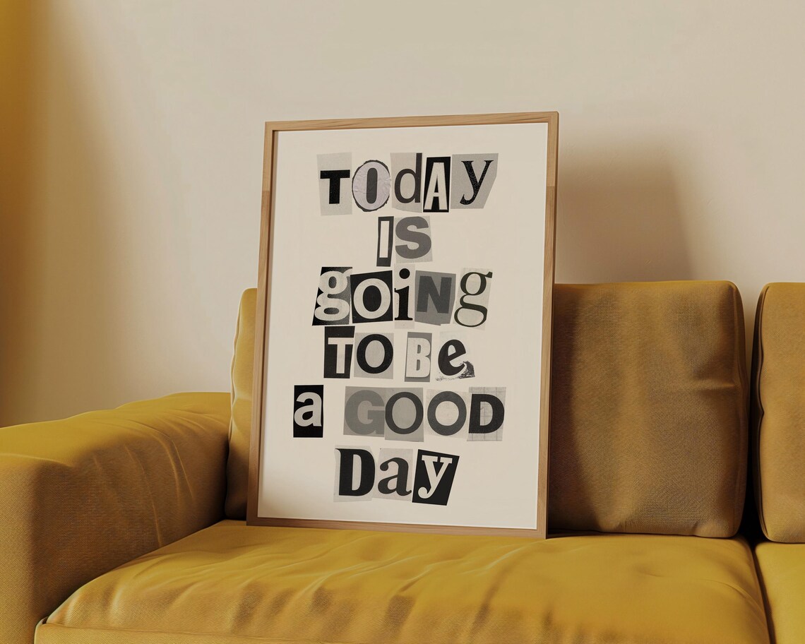 Today Is Going To Be A Good Day Letter Collage Affirmation Poster - Image 4