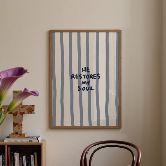 He Restores My Soul Scripture Art Print