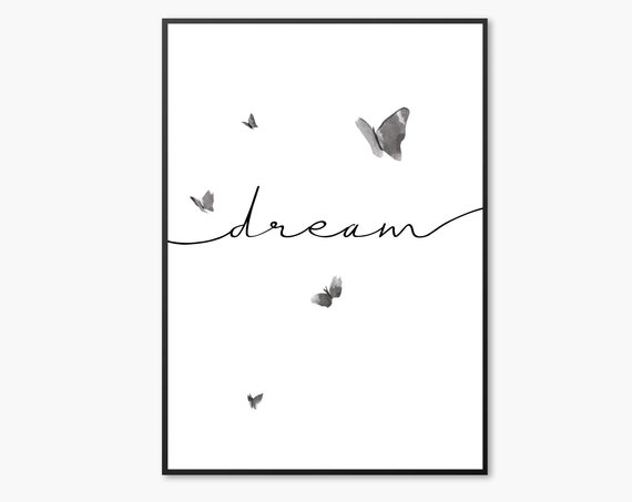 Dream Print Wall Art Quote Prints Bedroom Print Black Typography Script Quote Print Butterfly Print Butterfly Wall Art Black White
