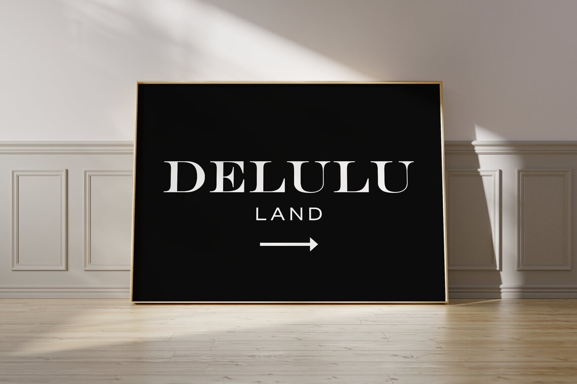 Delulu Land Arrow Sign Typographic Black White Chic Quote Poster - Image 2