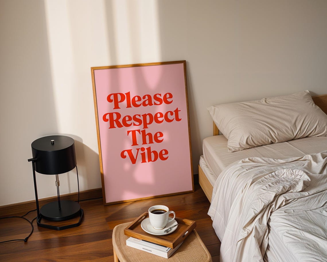 Please Respect The Vibe Retro Pink Red Typography Quote Poster