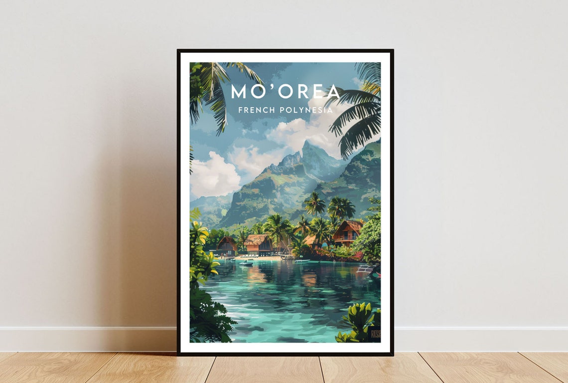 Moorea Travel Print France Moorea Poster France Poster Travel Wall Art France Print Poster France Europe Moorea Wall Art